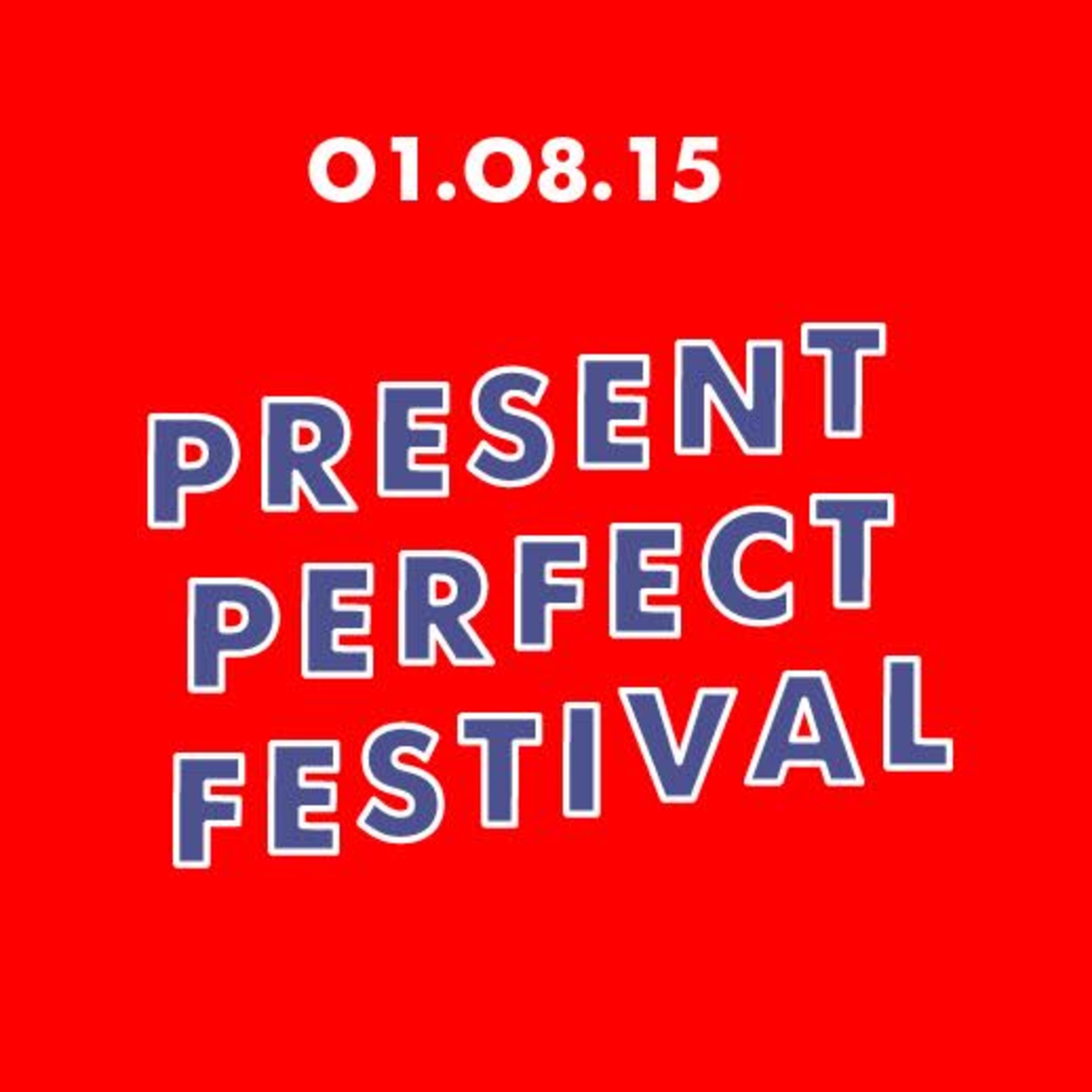 Urban music and arts festival PRESENT PERFECT